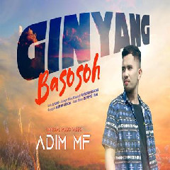 Adim MF - Ginyang Basosoh.mp3