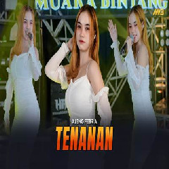 Ajeng Febria - Tenanan Feat Bintang Fortuna Mp3